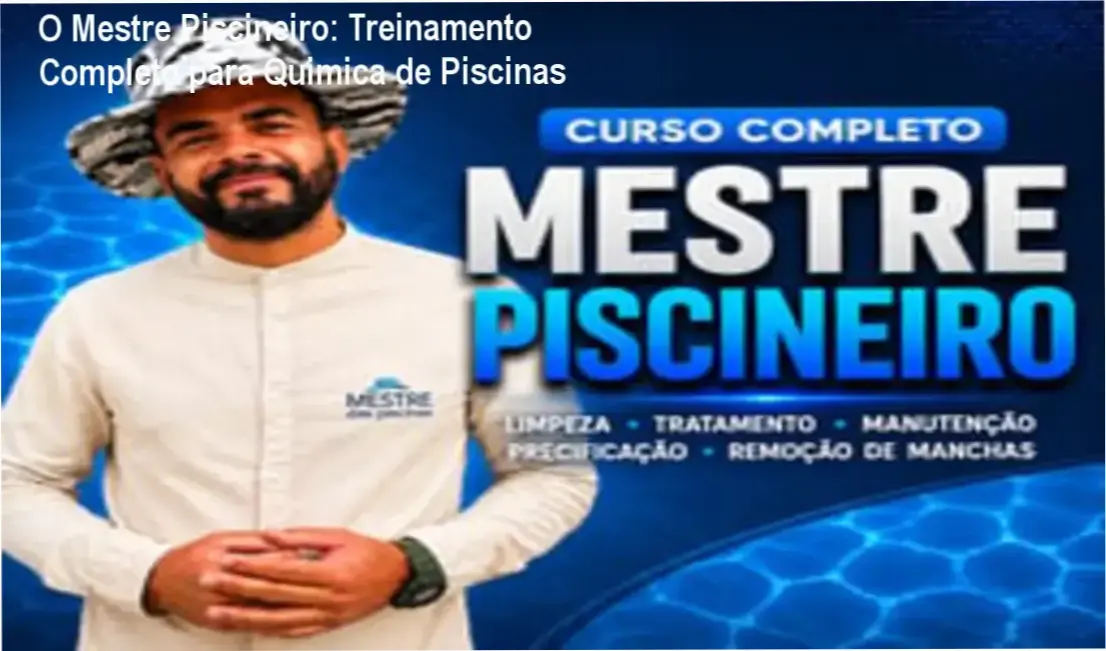 O Mestre Piscineiro - Treinamento em manutenção de piscinas