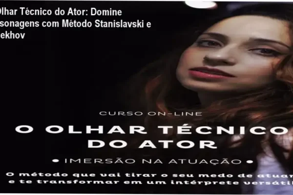 O Olhar Técnico do Ator com Yasmin Cid Brito: Método Stanislavski e Tchekhov revelado