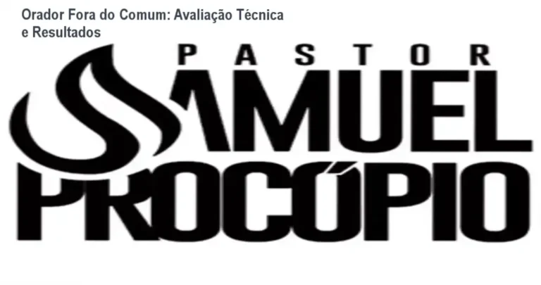 Orador Fora do Comum Samuel Procopio bastidores, funcionamento e visão interna