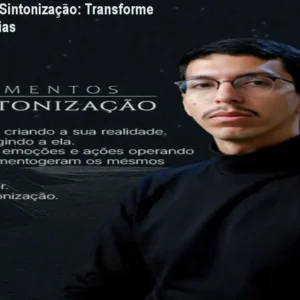 Fundamentos da Sintonização: Transforme sua Vida em 21 Dias