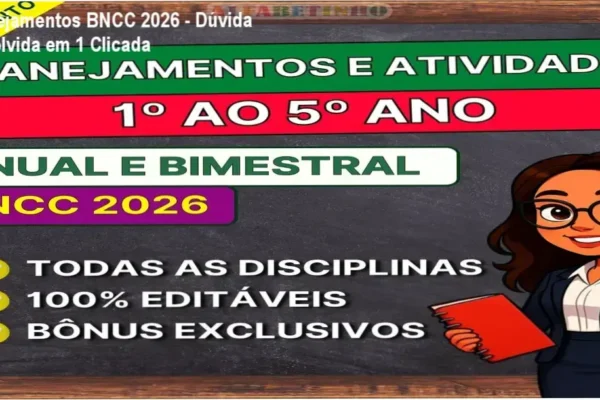 Planejamentos BNCC 2026 – Dúvida Resolvida em 1 Clicada