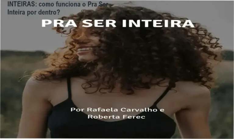 Pra Ser Inteira INTEIRAS bastidores e visão interna do curso