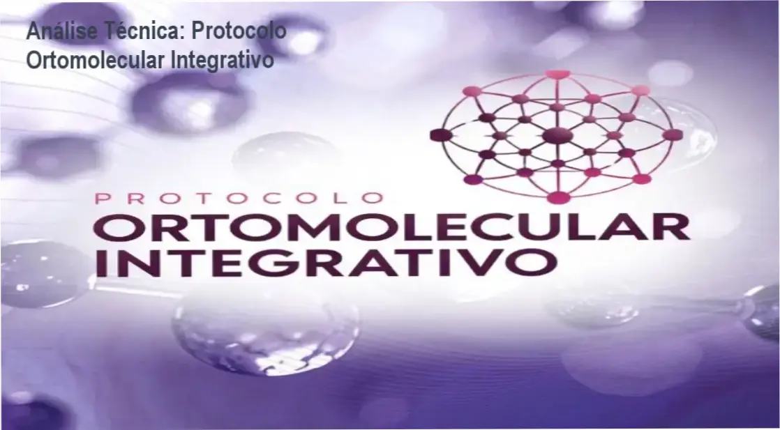 Análise Técnica: Protocolo Ortomolecular Integrativo 1 https://cursoss.com.br/analise-tecnica-protocolo-ormo-molecular-integrativo/ Dentro do Protocolo Ortomolecular Integrativo – Capacitação em Terapeutas Holísticos e Suplementação Funcional
