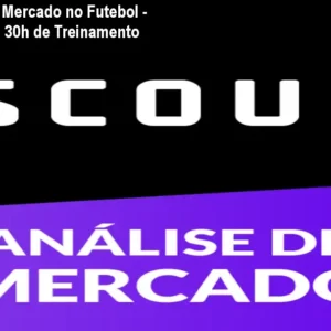 Scout: Análise de Mercado no Futebol - Curso Online com 30h de Treinamento