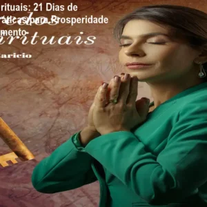 Segredos Espirituais: 21 Dias de Meditação e Práticas para Prosperidade e Autoconhecimento