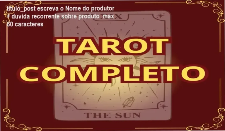 Análise completa do curso Tarot Completo - 78 Arcanos Revelados pela Lunação Esoterismo revelando detalhes internos e experiência do aluno