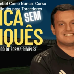 Entenda o Futebol Como Nunca: Curso Tática Sem Tatiquês para Torcedores