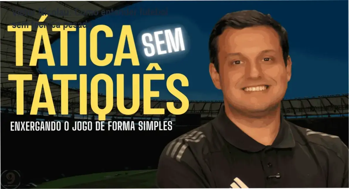 Victor Nicolau: Como entender futebol sem técnica pesada 1 https://cursoss.com.br/victor-nicolau-tatica-sem-tatiques-entender-futebol/ Tática Sem Tatiquês Victor Nicolau da Costa bastidores e funcionamento interno do curso
