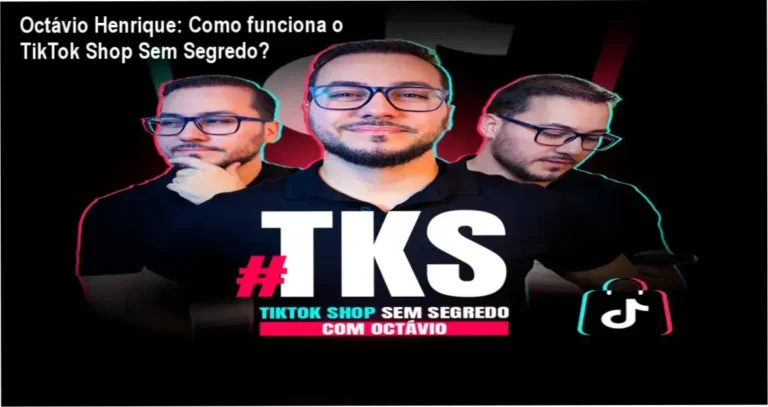 TikTok Shop Sem Segredo Octávio Henrique bastidores e funcionamento interno do método