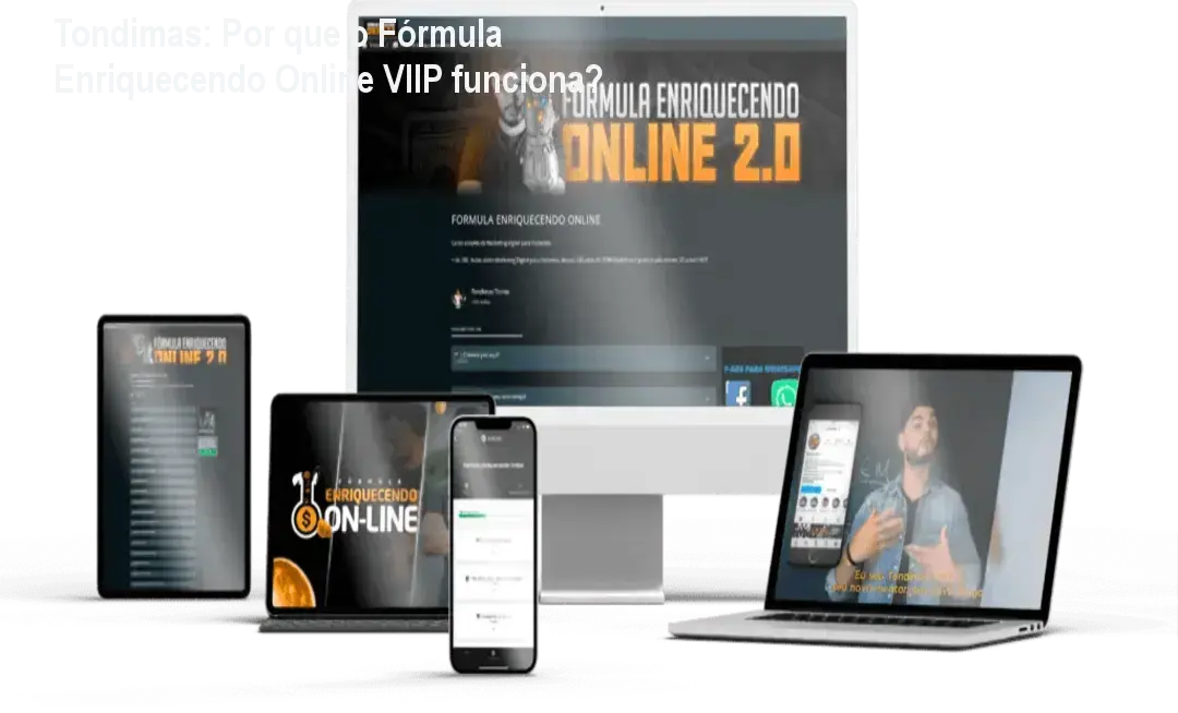 Tondimas: Por que o Fórmula Enriquecendo Online VIIP funciona? 5 https://cursoss.com.br/mentoria-nadia-pace-saia-das-dividas-limpe-nome/ Tondimas Torres apresentando o curso Fórmula Enriquecendo Online VIIP com destaque para suporte VIP
