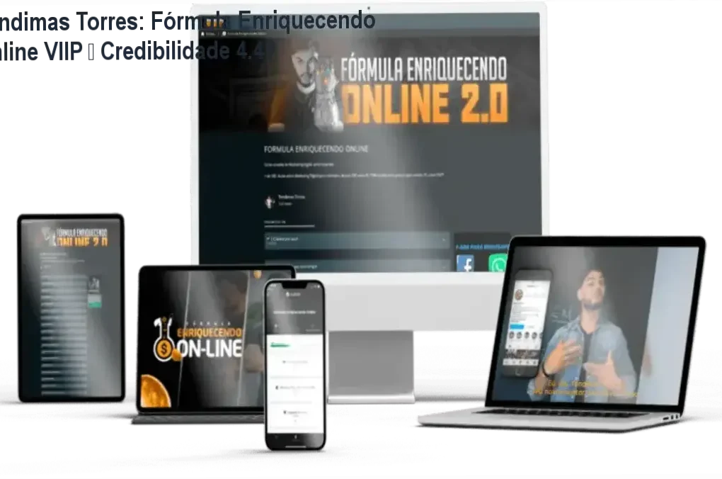 Fórmula Enriquecendo Online VIIP de Tondimas Torres – custo-benefício e investimento seguro