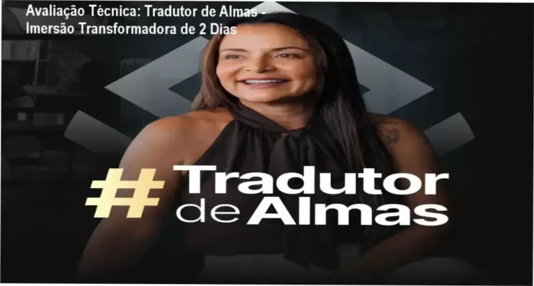 Avaliação do Tradutor de Almas com Dra. Andréa Vermont - Visão exclusiva dos bastidores e metodologia prática