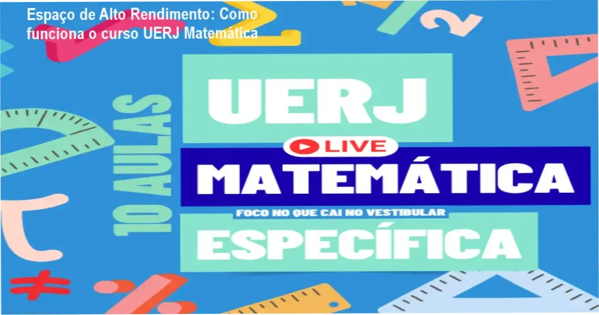 Espaço de Alto Rendimento: Como funciona o curso UERJ Matemática 2 https://cursoss.com.br/repertorio-enem-2026-como-organizar-e-atingir-800-acentos/ UERJ Matemática Específica Rota da Aprovação Espaço de Alto Rendimento bastidores e funcionamento interno