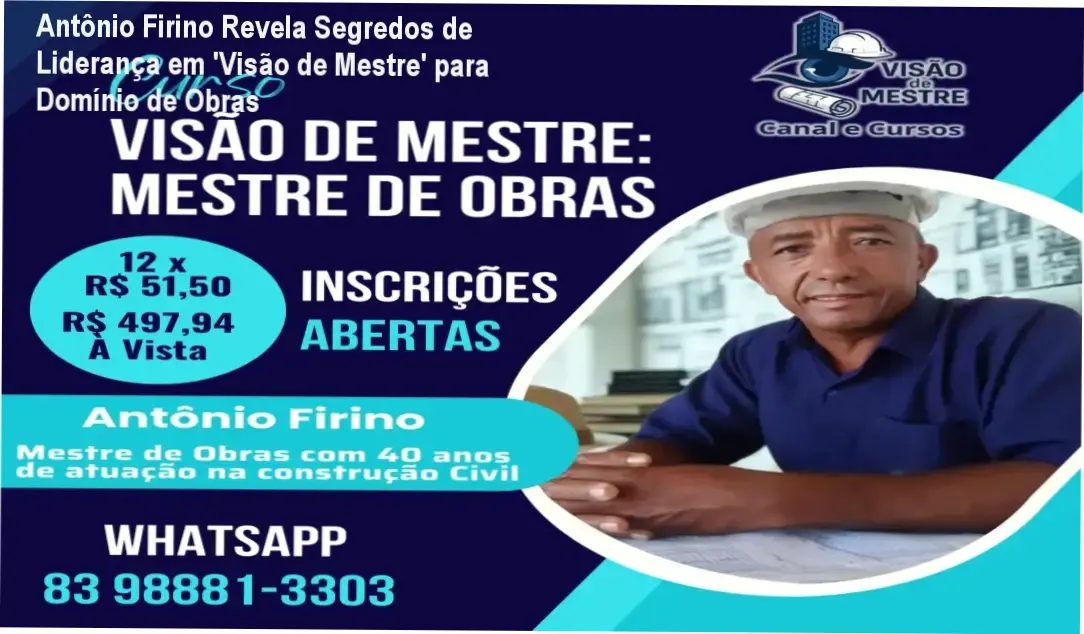 Visão de Mestre de Antônio Firino: Método prático para interpretar projetos e liderar canteiros na construção civil