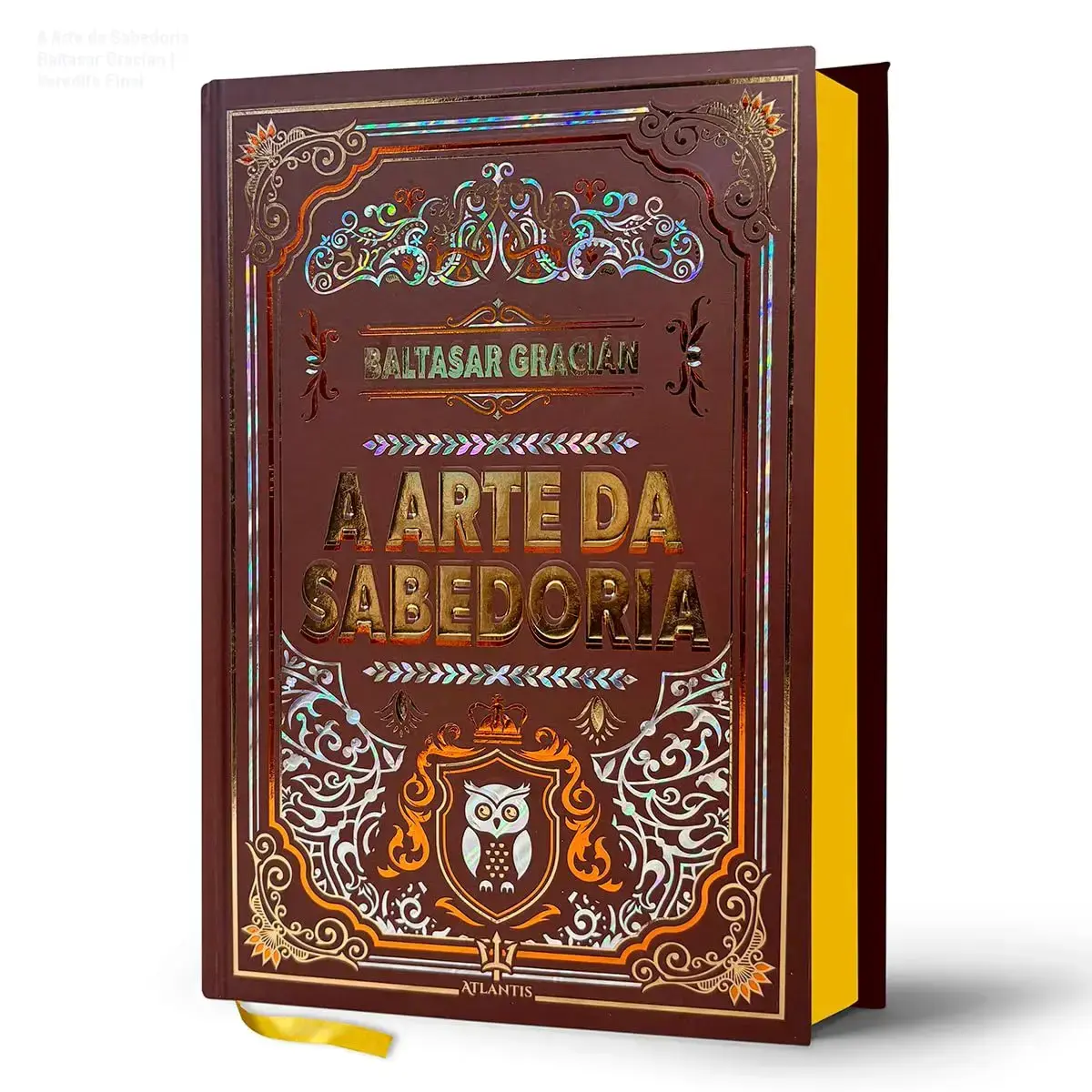 Capa do livro A Arte da Sabedoria de Baltasar Gracián em edição de luxo capa dura