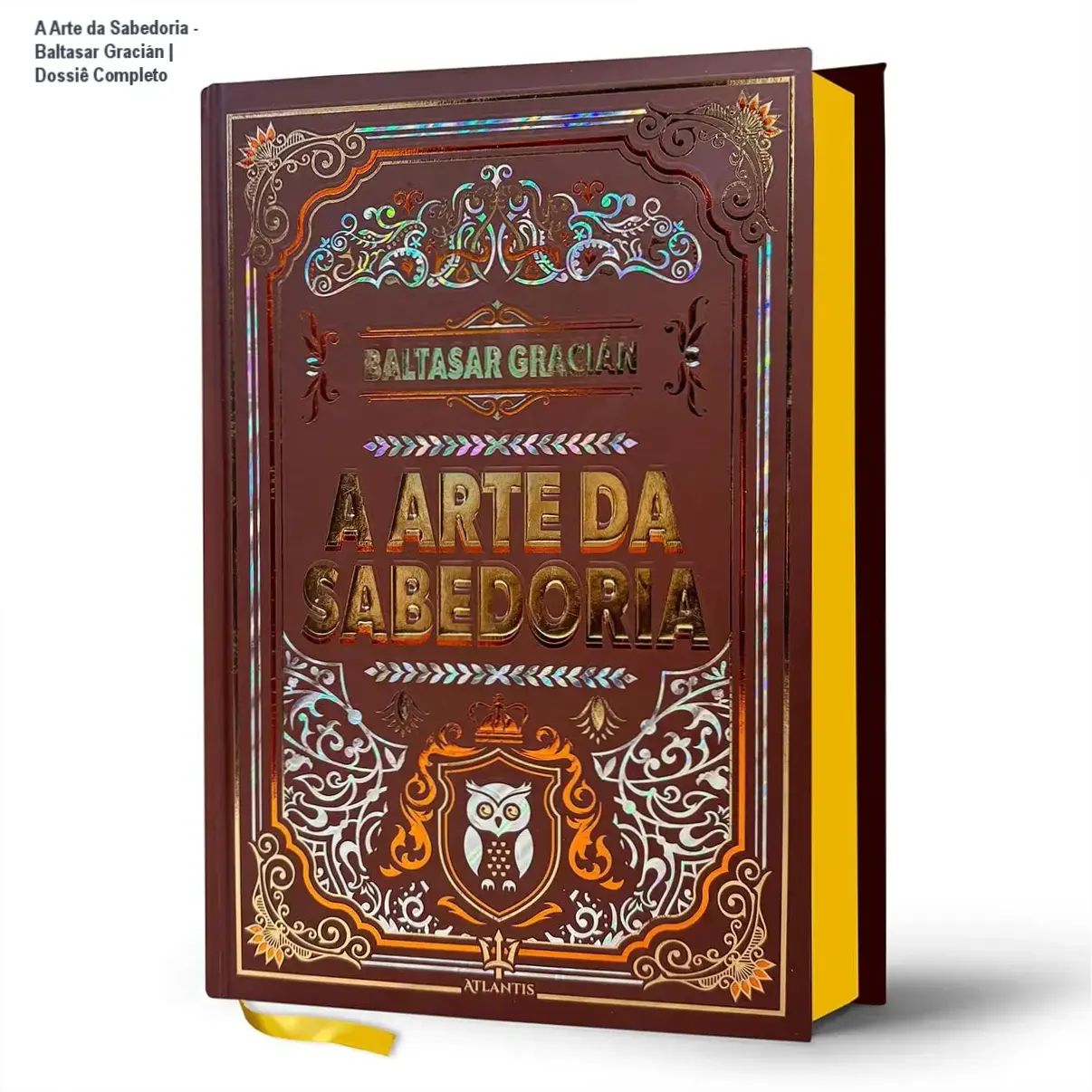 Edição de luxo em capa dura do livro A Arte da Sabedoria de Baltasar Gracián com acabamento premium