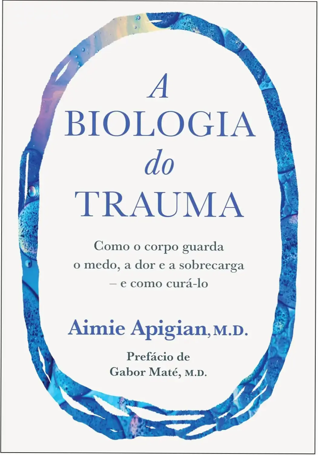 Capa do livro A Biologia do Trauma de Aimie Apigian sobre a conexão mente e corpo