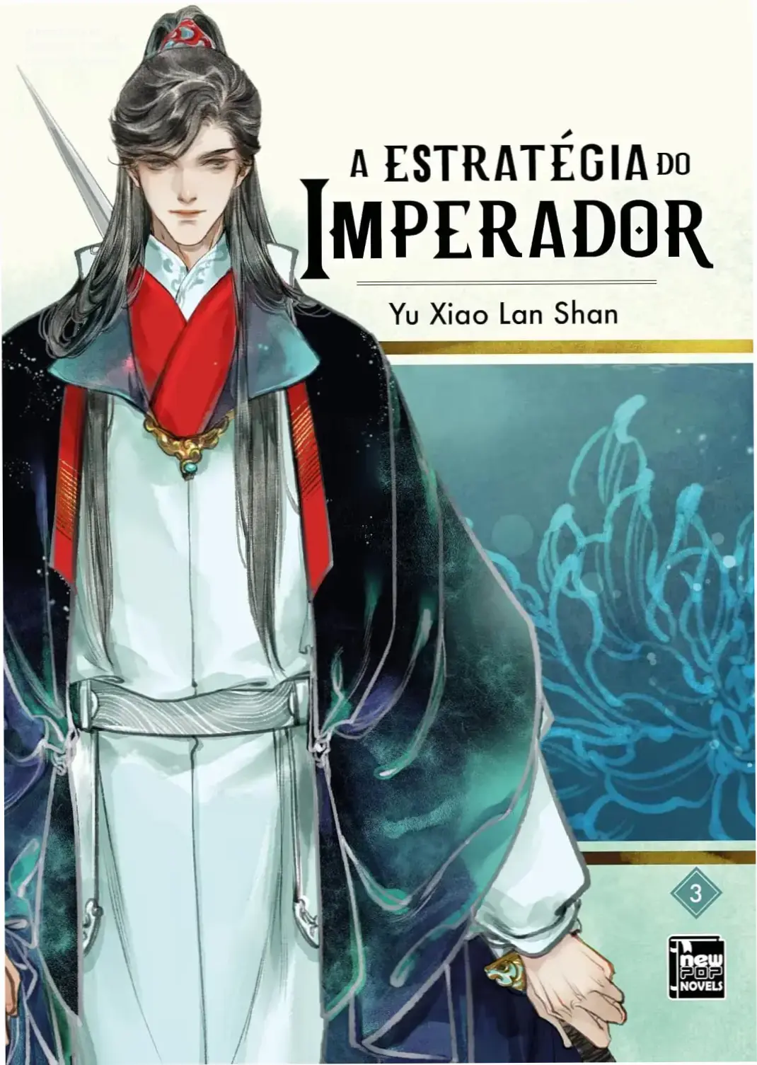 Capa do ebook A Estratégia do Imperador Livro 3 de Yu Xiao Lan Shan edição NewPOP