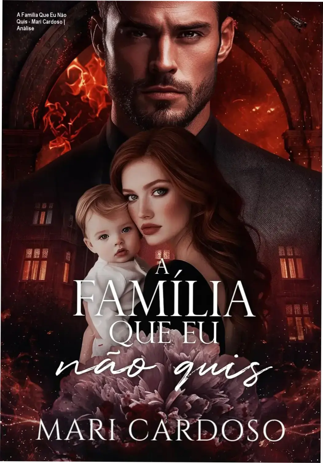 Capa do ebook A Família Que Eu Não Quis de Mari Cardoso, romance bilionário italiano com gravidez secreta