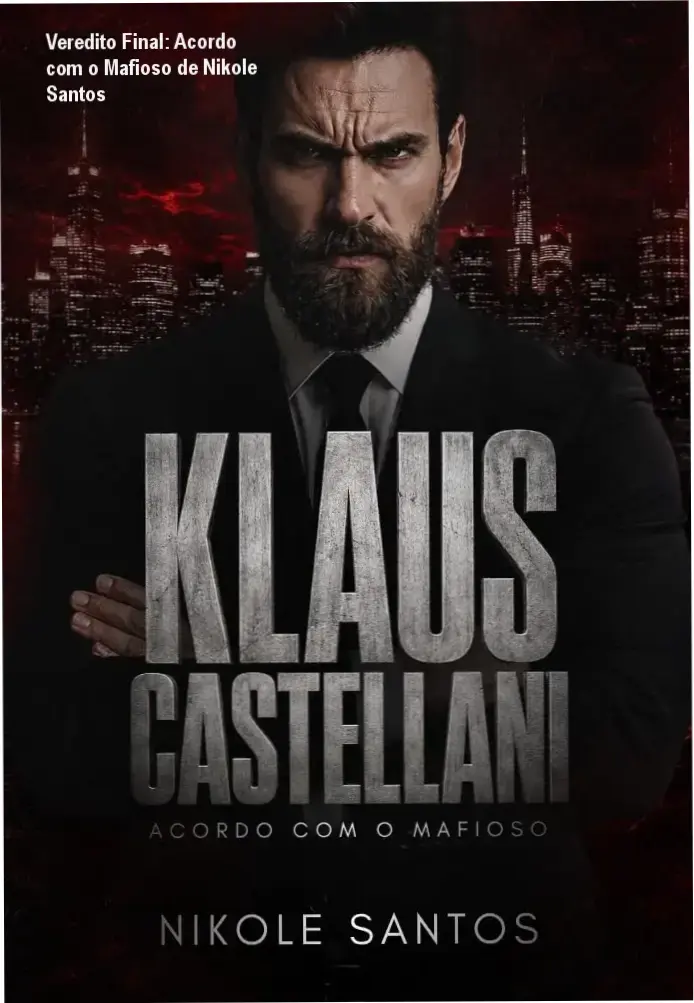 Capa do livro Acordo com o Mafioso de Nikole Santos evidenciando o romance dark
