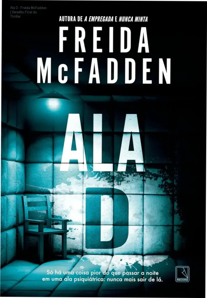 Livro Ala D de Freida McFadden com elementos de suspense médico