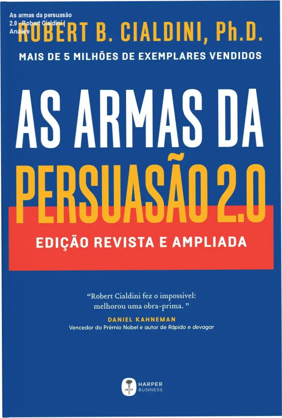 Capa do livro As armas da persuasão 2.0 de Robert Cialdini sobre mesa de escritório