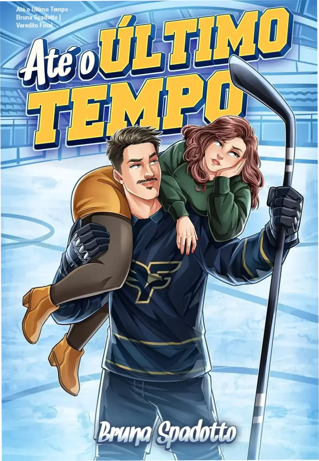 Capa do eBook Até o Último Tempo de Bruna Spadotto em um dispositivo digital
