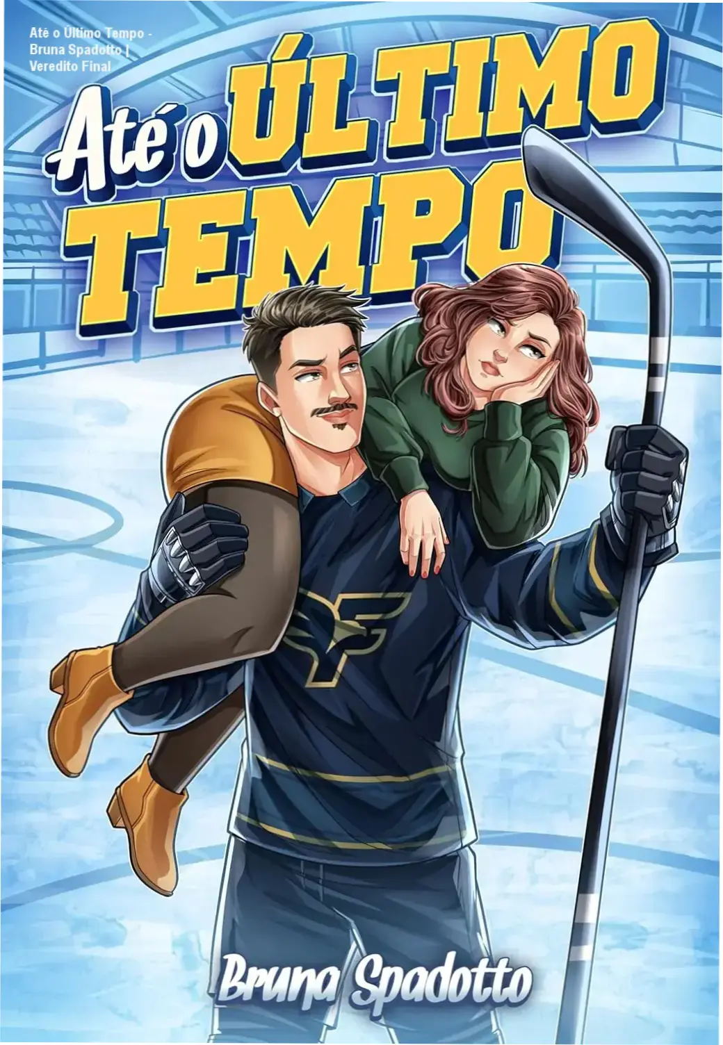Capa do eBook Até o Último Tempo de Bruna Spadotto, romance sobre segunda chance