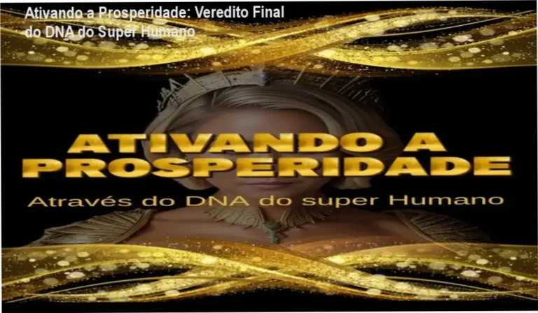 Interface do curso Ativando a Prosperidade DNA do Super Humano focado em reprogramação mental
