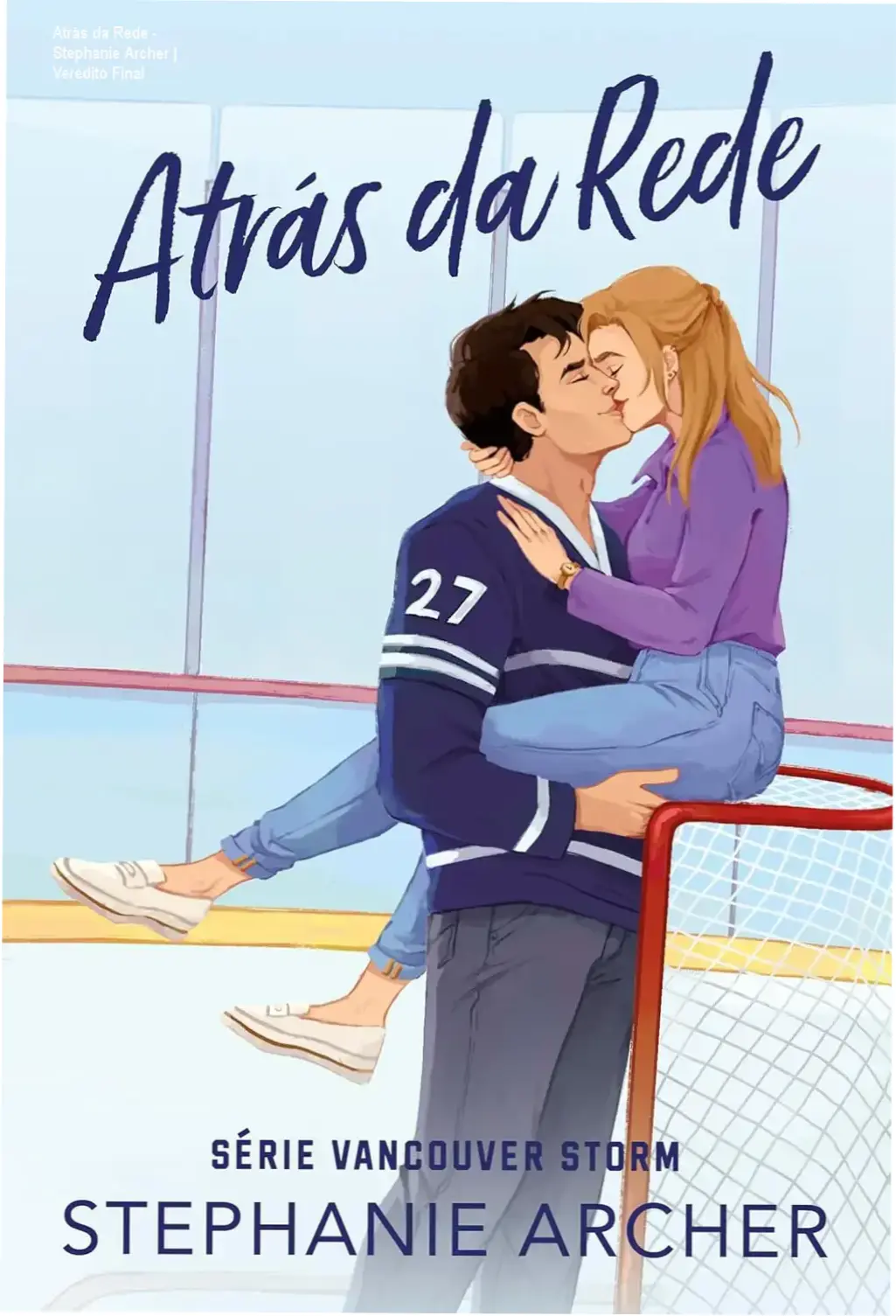 Capa do livro Atrás da Rede de Stephanie Archer, romance de hóquei viral no TikTok