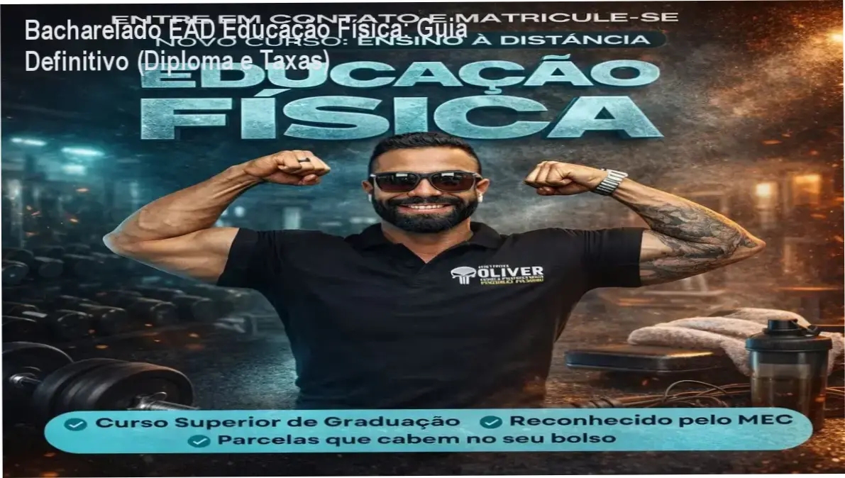 Análise técnica do curso Superior Bacharelado em Educação Física EAD do Instituto Óliver mostrando diploma e custos