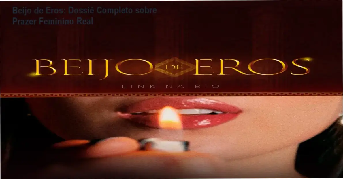 Beijo de Eros: Dossiê Completo sobre Prazer Feminino Real 2 https://cursoss.com.br/talk-com-moni-6-veredito-final/ Representação de performance sexual masculina focada no prazer feminino real