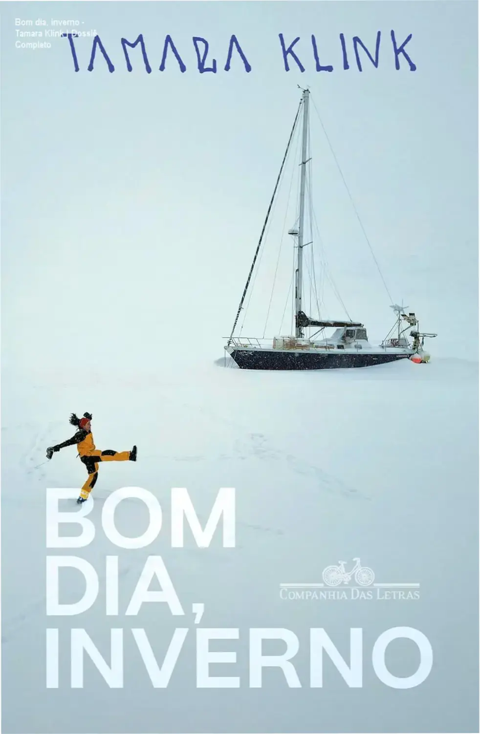 Capa do livro Bom dia, inverno de Tamara Klink sobre isolamento no Ártico