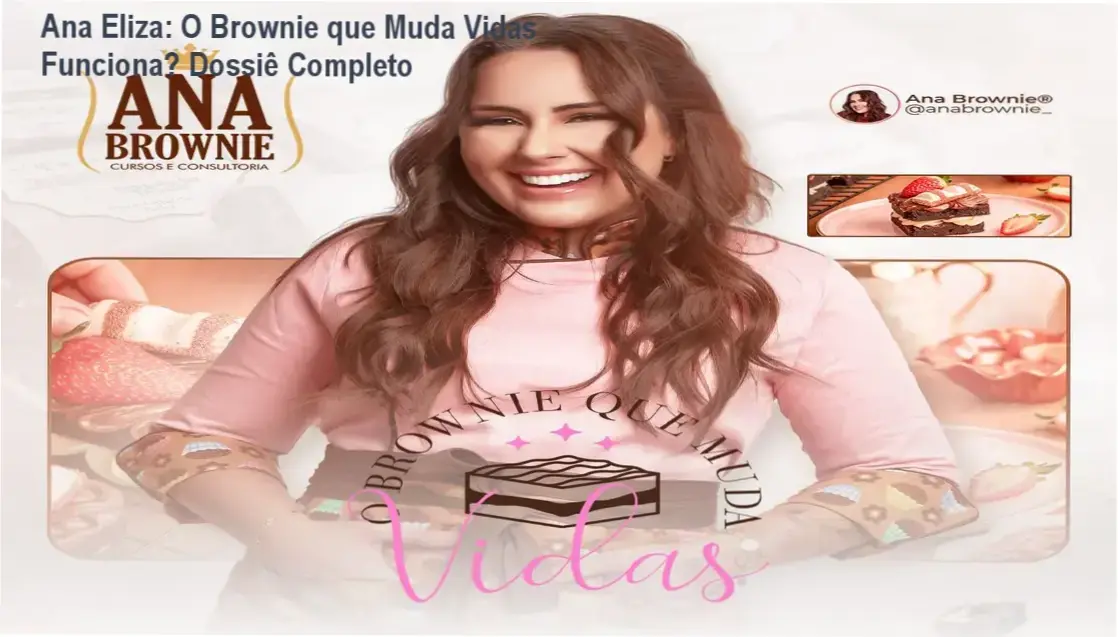 Ana Eliza: O Brownie que Muda Vidas Funciona? Dossiê Completo 2 https://cursoss.com.br/escola-de-bolos-5-0-turbo-download-gratis-ou-pago/ Bastidores e visão interna do curso Brownie que Muda Vidas de Ana Eliza mostrando estrutura de aulas