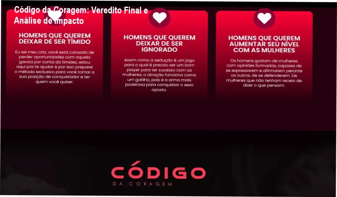 Código da Coragem: Veredito Final e Análise de Impacto 2 https://cursoss.com.br/comunidade-antiacne-veredito-final/ Metodologia de liderança e inteligência emocional do curso Código da Coragem