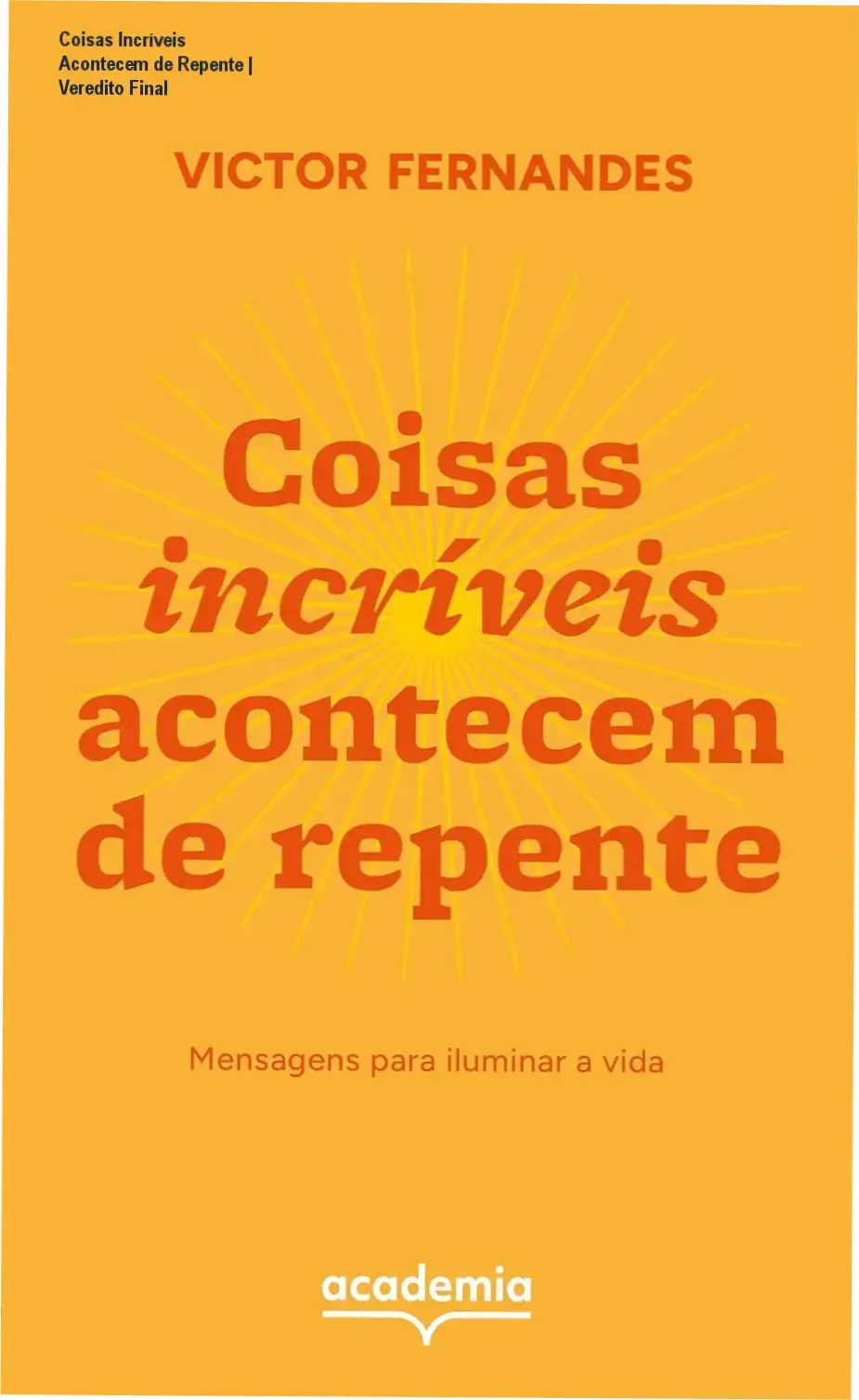 Capa do ebook Coisas incríveis acontecem de repente com elementos de luz e inspiração