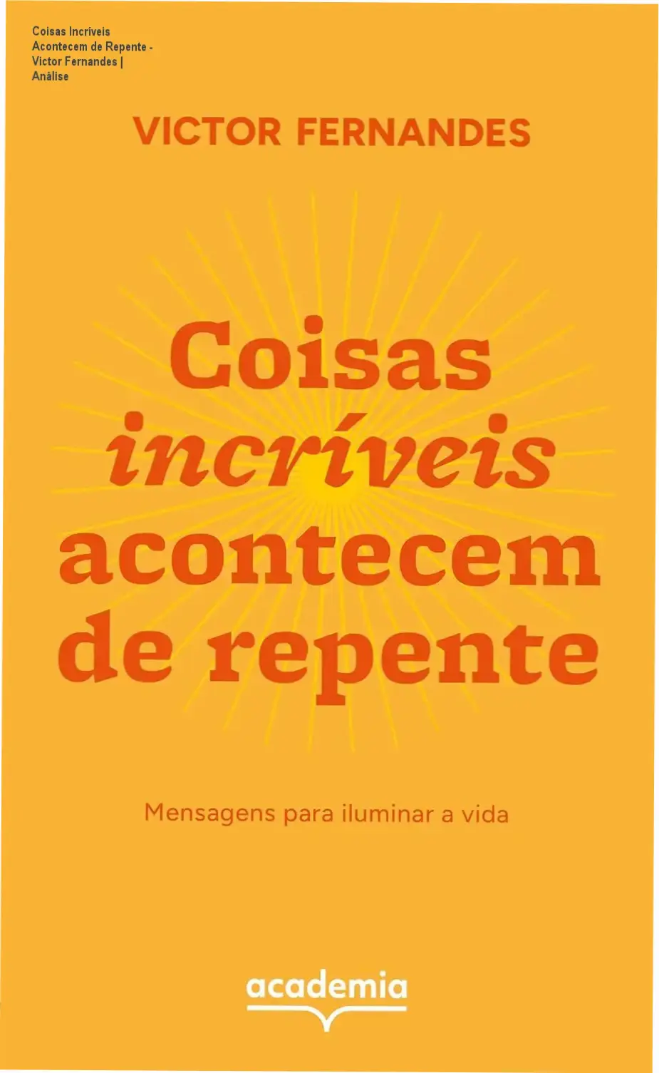 Capa do livro Coisas incríveis acontecem de repente de Victor Fernandes em formato digital