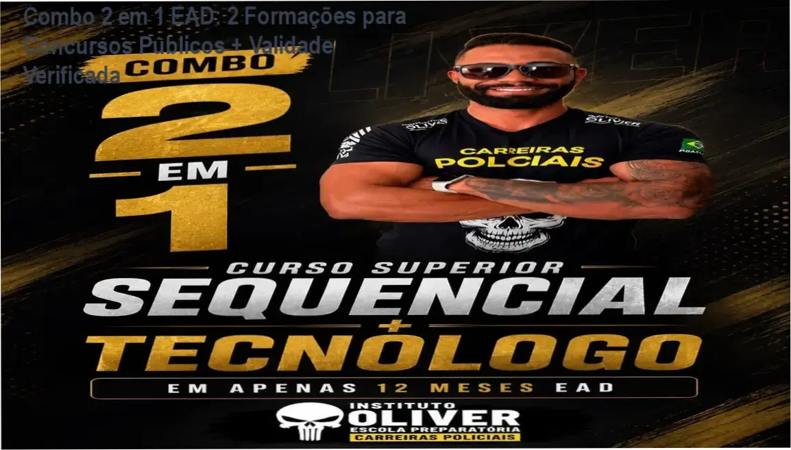 Combo 2 em 1 Instituto Óliver EAD: Duas formações sequenciais e tecnólogo para concursos públicos