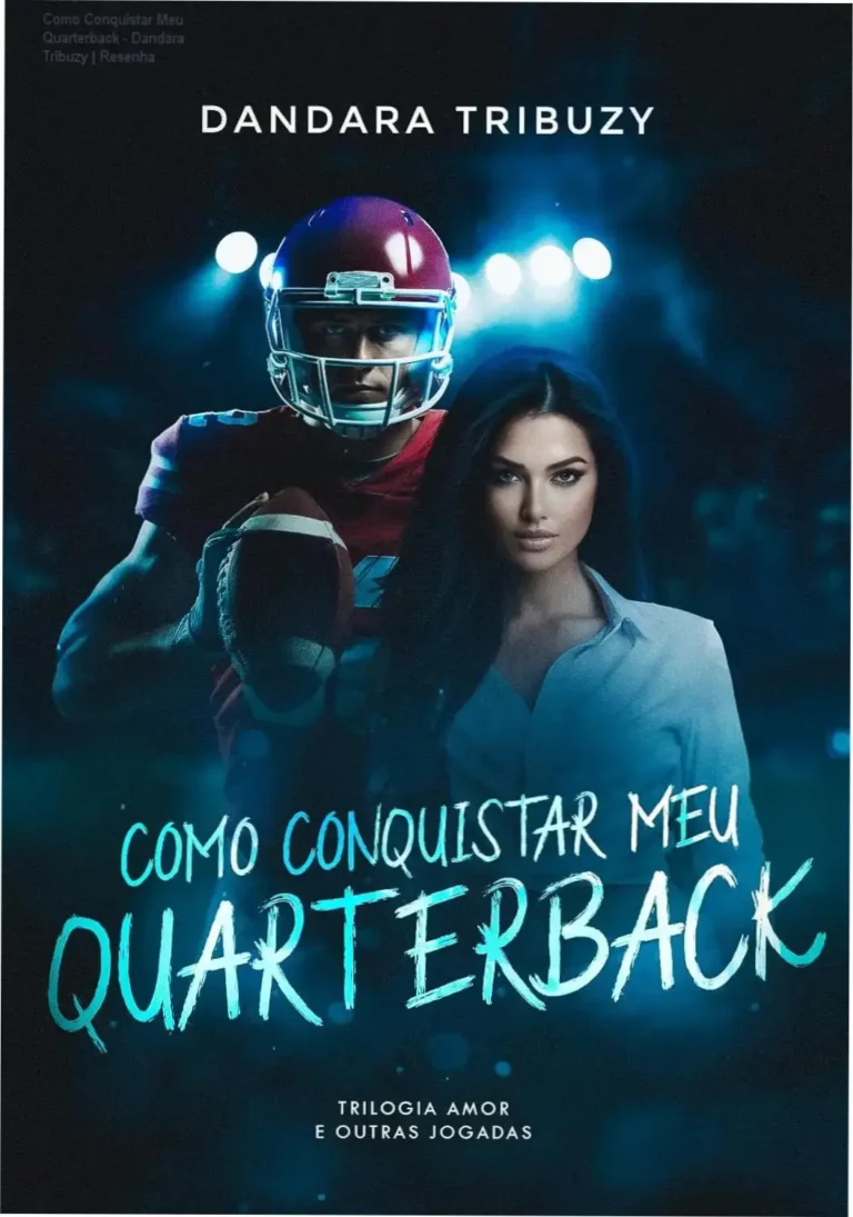Capa do livro digital Como Conquistar Meu Quarterback de Dandara Tribuzy