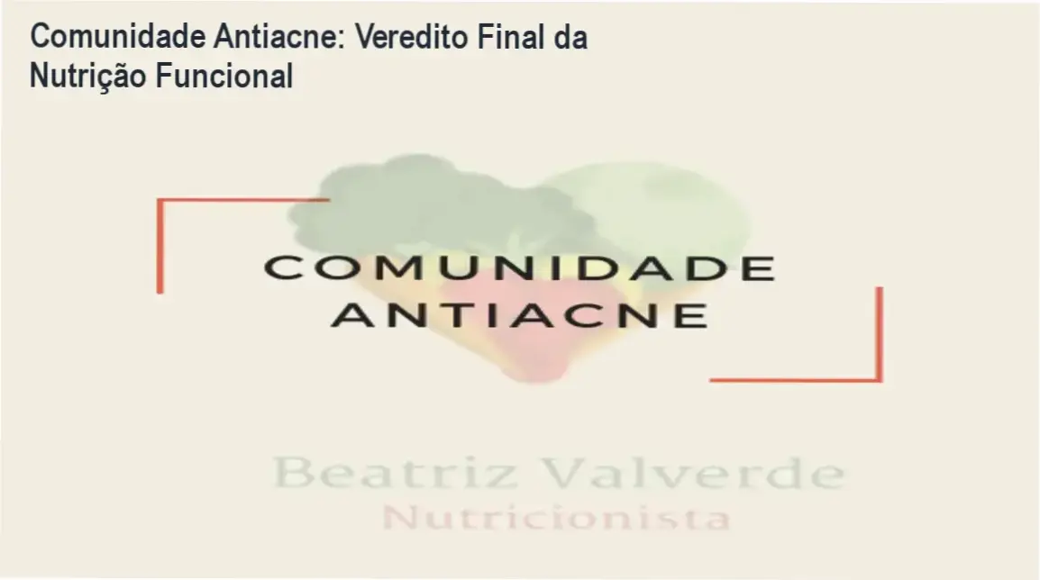 Abordagem de nutrição funcional da Comunidade Antiacne para controle da pele