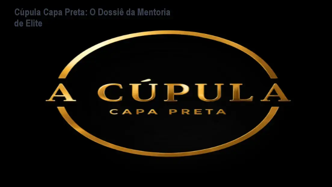 Cúpula Capa Preta de João Ricardo Batista e Rodrigo Stochiero em bastidores de mentoria jurídica
