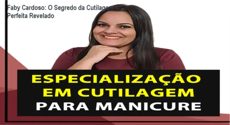Curso de Cutilagem para Manicures com Faby Cardoso mostrando técnicas de corte bordado e preparação de unhas