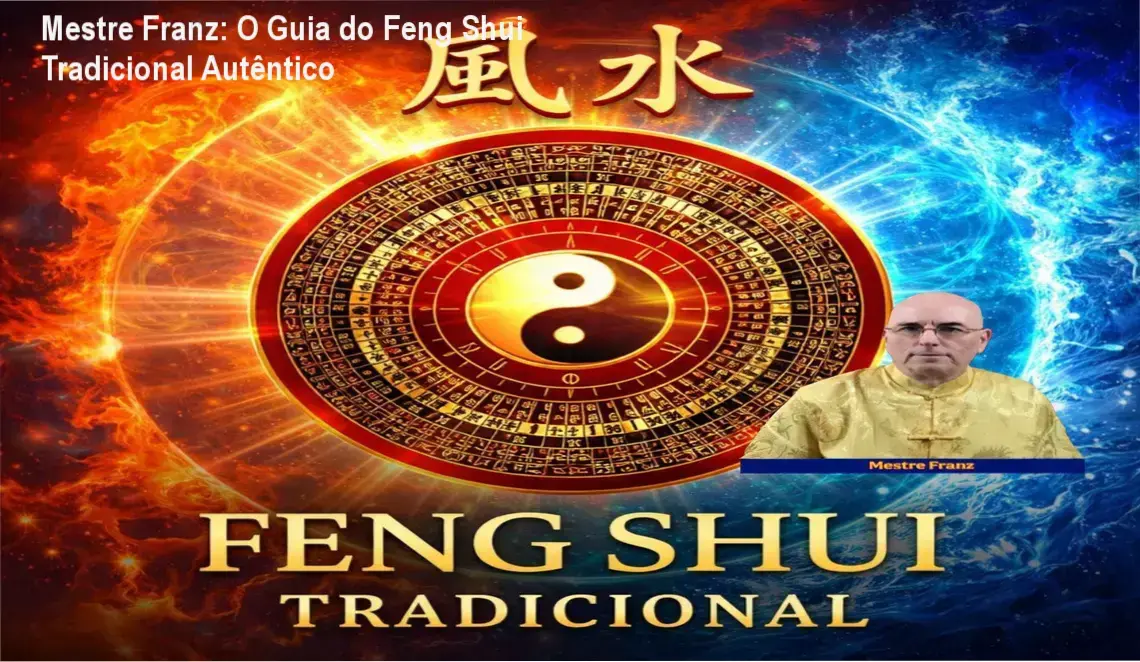 Mestre Franz: O Guia do Feng Shui Tradicional Autêntico 2 https://cursoss.com.br/metodo-zn-brique-vendas-organicas-tiktok/ Curso de Feng Shui Tradicional do Mestre Franz detalhando as escolas San He e San Yuan