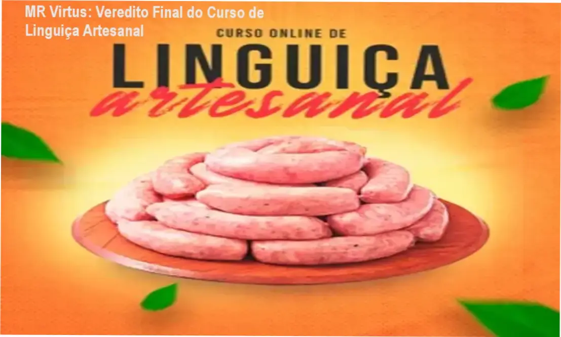 Curso de Linguiça Artesanal MR Virtus bastidores e funcionamento