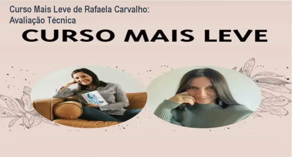 Bastidores e funcionamento do Curso Mais Leve de Rafaela Carvalho e Roberta Ferec em formato de áudio