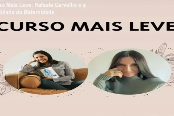 Visão detalhada do funcionamento do Curso Mais Leve de Rafaela Carvalho e Roberta Ferec