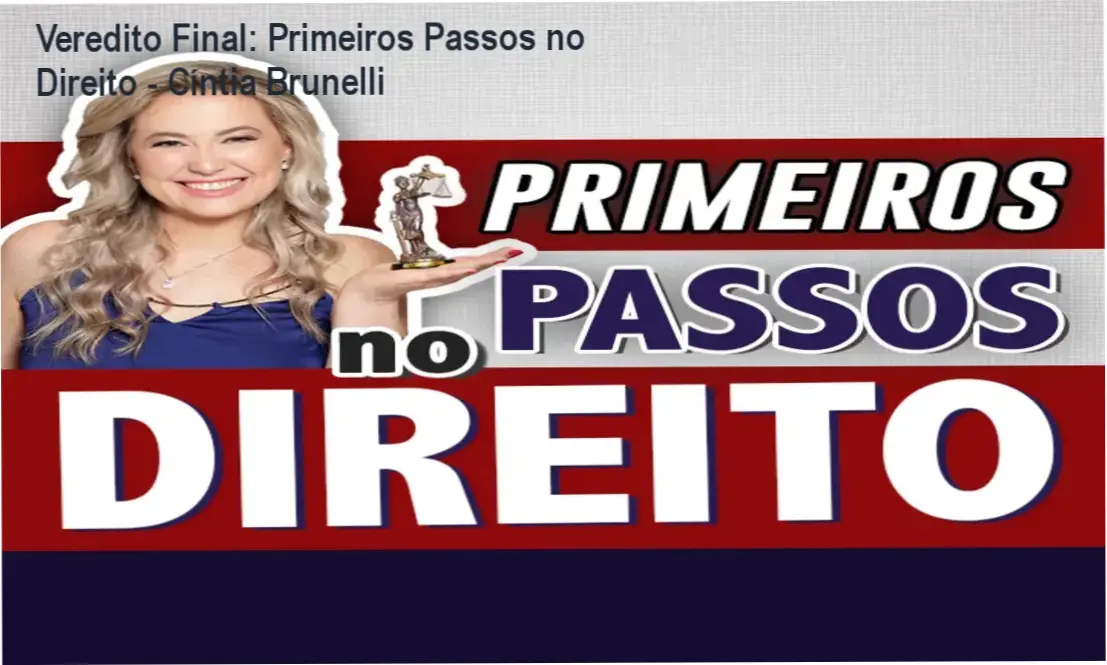 Interface do curso Primeiros Passos no Direito de Cíntia Brunelli focada em didática jurídica simplificada