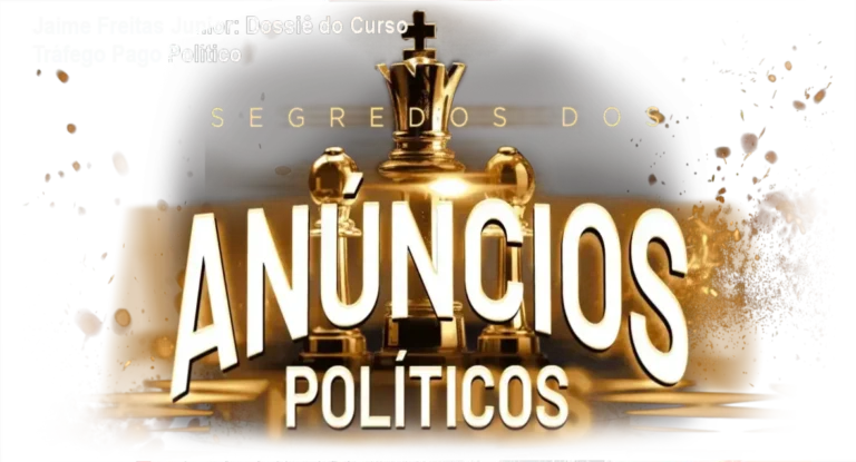 Curso Completo Tráfego Pago Político de Jaime Freitas Junior - bastidores e funcionamento