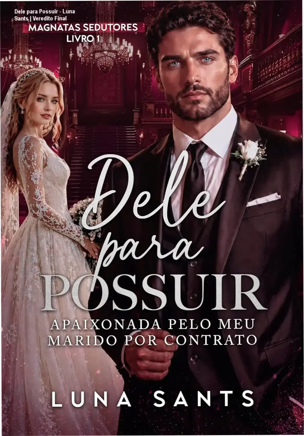 Capa do ebook Dele para Possuir de Luna Sants, romance de Magnatas Sedutores
