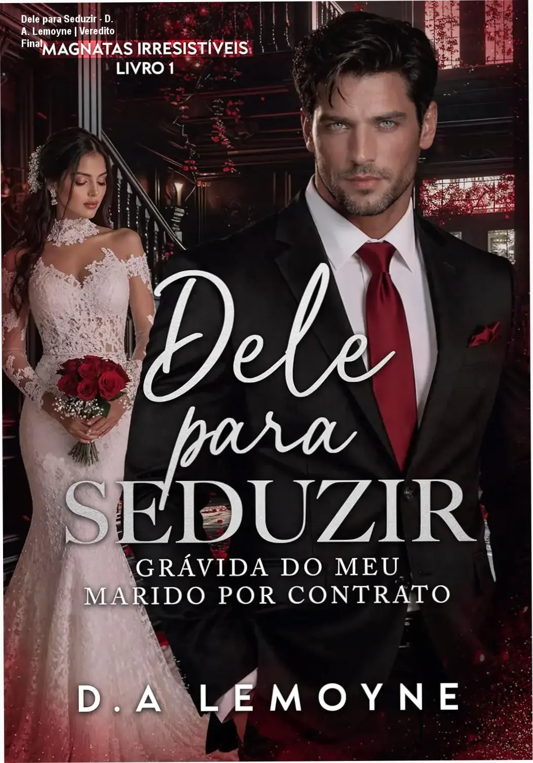 Capa do eBook Dele para Seduzir de D. A. Lemoyne com temática de romance bilionário